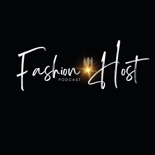 Fashion Host Podcast